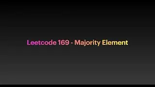 Leetcode 169 Quick Tutorial