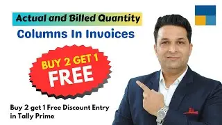Actual and billed quantity in tally Prime l buy one get one free in tally prime 4.0