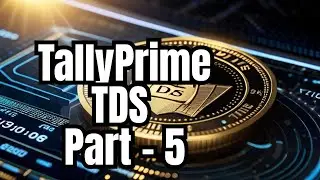 TallyPrime TDS Part 5: Expert Tips