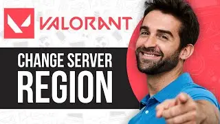 How to Change Server Region in Valorant 2024