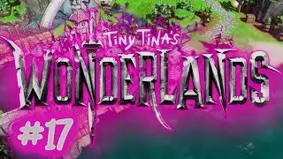 Final Boss Fight | Tiny Tina's Wonderland Bunkers and Badasses #17