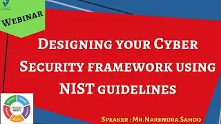 Designing your Cyber Security framework using NIST guidelines
