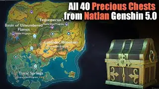 All Precious Chests in Natlan | Genshin Impact 5.0