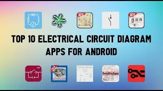 Top 10 Best Electrical Circuit Diagram Apps for Android