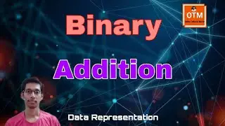 Binary Addition | Addition of two binary numbers