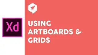 Adobe XD Tutorial 14 Using Artboards and Grids