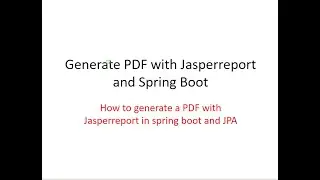 18 - Generate PDF with Jasperreport and Spring Boot SOLVED