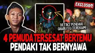 PENDAKI YANG KEMBALI DARI KEMATIAN? PENGAKUAN TERSERAM 4 PEMUDA TERSESAT DI GUNUNG BERHASIL SELAMAT