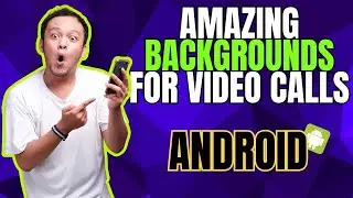 How to Use Video Call Effects to Change Your Background during a Video Call Android