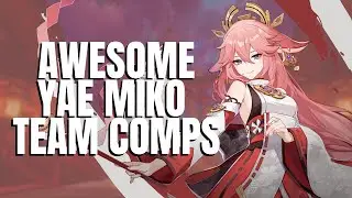 Yae Miko Team Comps You Gotta Try | Genshin Impact