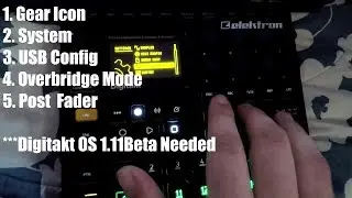 Elektron Digitakt - Overbridge 2.0 + Ableton Live 10: My Workflow And Where I've Been.