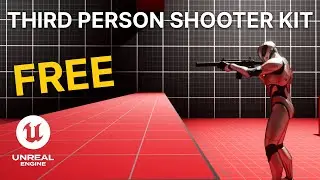 Unreal Engine 5  - Third Person Shooter Kit  | FREE DOWNLOAD