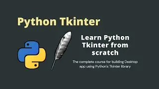 Tutorial Python Tkinter : Build GUI Apps in Python