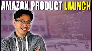 How to Launch Your FIRST Product on Amazon (Launch Strategy) PPC? FB ADS? GOOGLE? INFLUENCER?