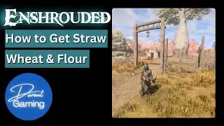 How to get Straw, Wheat & Flour | Enshrouded Tips | Bounty Barn