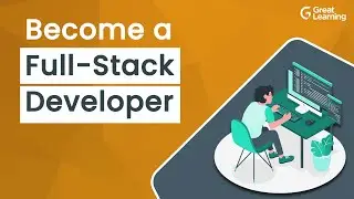Become a Full Stack Developer | Full Stack Developer Roadmap 2022 | Great Learning