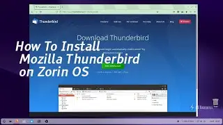 How To Install Mozilla Thunderbird on Zorin OS 16 Pro