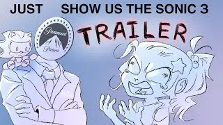 PARAMOUNT JUST SHOW US THE SONIC MOVIE 3 TRAILER! IT IS NOT SO DIFFICULT!
