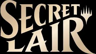 SECRET LAIR! - It's arrived!