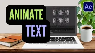 ANIMATE TEXT with Adobe AFTER EFFECTS // Text animations include rotation, scale, opacity and color