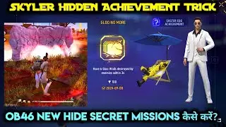SKYLER ACHIEVEMENT TRICK | GLOO NO MORE ACHIEVEMENT MISSION | OB46 HIDDEN ACHIEVEMENT UPDATE MISSION