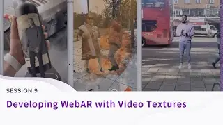 Developing WebAR with Video Textures (Live Learning: Session 9)