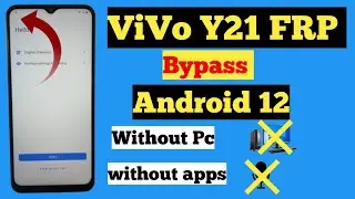 VIVO Y21 FRP BYPASS ANDROID 12 || Vivo Y21 Google Account Remove without pc | 6/7/ 2023 last update