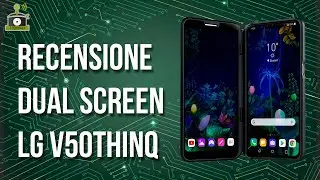 TechMaki: Video Recensione Dual Screen LG V50 ThinQ