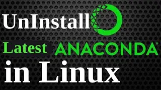 How to Uninstall Anaconda in Linux | Uninstall Anaconda Ubuntu | Uninstall Anaconda Kali Linux 2021