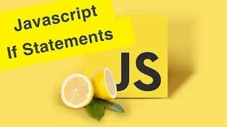 Javascript tutorial | If Statements | Ep27
