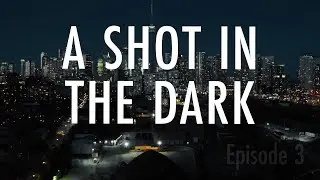 Edge of Frame EP3 - A Shot In The Dark