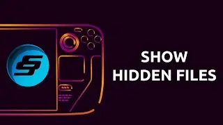 Steam Deck Show Hidden Files and Folders EASILY!