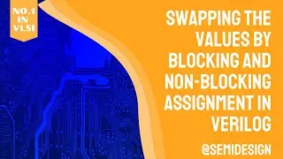 Swapping the values by blocking and non-blocking assignment in 