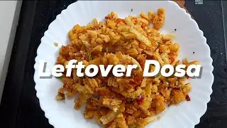 Leftover Dosa Recipe | ബാക്കി വന്ന ഉഴുന്ന് ദോശ ഇതുപോലെ ഉണ്ടാക്കി നോക്കൂ..  #dosa #leftover