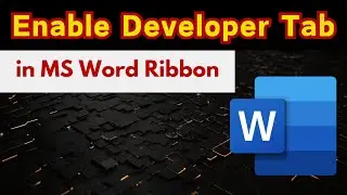 How to Add Developers Tab in MS Word | Add Developer Tab in  Word Ribbon