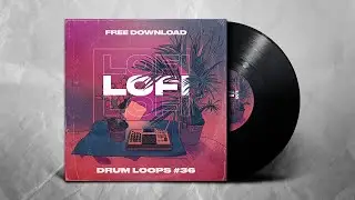 (Free) Lofi Drum Loops #36