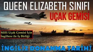 Queen Elizabeth Sınıfı Uçak Gemileri ve İngiliz Donanma Tarihi (İngiliz Donanması-1)