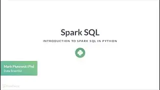 Python Tutorial: Introduction to Spark SQL in Python