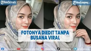 Foto Artis Citra Kirana Diedit Tak Berbusana Viral di Twitter 