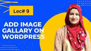 How to Add an Image Gallery in WordPress  ( Without Plugins)