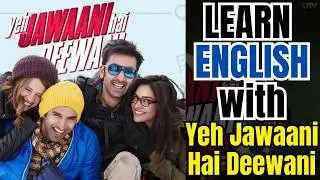 Learn English with Yeh Jawaani Hai Deewani Movie | English Speaking Practice with Movie Subtitle