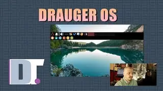 Drauger OS Installation and First Look