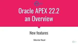 Oracle APEX New features in 22.2 | What's New in Oracle APEX 22.2