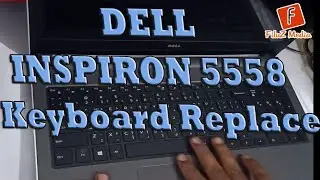 DELL INSPIRON 5558 KEYBOARD REPLACEMENT | DELL 15 5000 SERIES | #delllaptop #filuzmedia
