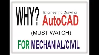 IMPORTANCE OF ED/AutoCAD_ इंजीनियरिंग कर रहें है तो यह वीडियो जरूर देखें