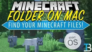 How To Find Your Minecraft Folder on Mac