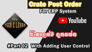 Create Post Order In ERP System Part 02 Add User Control