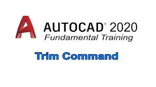 AutoCAD 2020 | Fundamental Training | Trim Command | English