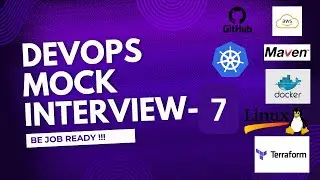 🎯 DevOps Scenario Based Mock Interview 7: Ace Your AWS, Kubernetes, Docker, Terraform & More! 🚀