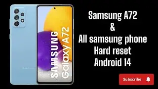 Samsung A72 (All samsung phone Android 14) Hard Reset